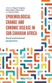 book Epidemiological Change and Chronic Disease in Sub-Saharan Africa