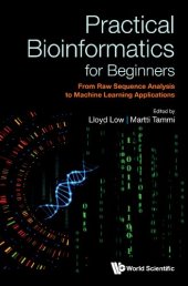 book Practical Bioinformatics for Beginners: From Raw Sequence Analysis to Machine Learning Applications