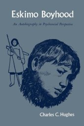 book Eskimo Boyhood: An Autobiography in Psychosocial Perspective