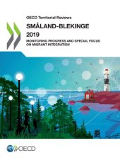 book OECD Territorial Reviews: Småland-Blekinge 2019 Monitoring Progress and Special Focus on Migrant Integration