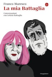 book La mia Battaglia. Conversazioni con Letizia Battaglia