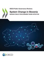 book OECD Public Governance Reviews System Change in Slovenia Making Public Procurement More Effective