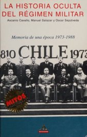 book La historia oculta del regimen militar: Chile 1973-1988