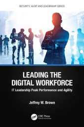 book Leading the Digital Workforce: IT Leadership Peak Performance and Agility