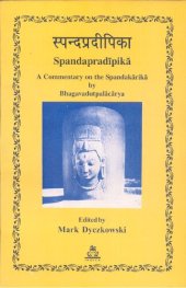 book Spandapradipika : A Commentary on the Spandakarika by Bhagavadutpalacarya