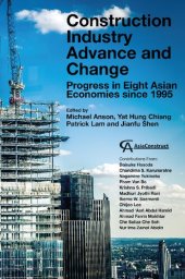 book Construction Industry Advance and Change: Progress in Eight Asian Economies Since 1995