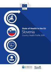 book State of Health in the EU Slovenia: Country Health Profile 2019