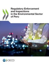 book Regulatory Enforcement and Inspections in the Environmental Sector of Peru