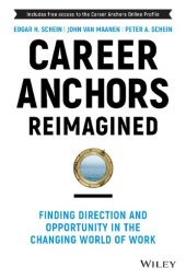 book Career Anchors Reimagined: Finding Direction and Opportunity in the Changing World of Work