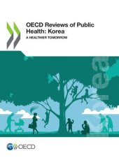 book OECD Reviews of Public Health: A Healthier Tomorrow. Korea