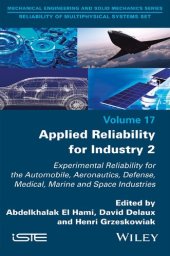 book Applied Reliability for Industry, Volume 2: Experimental Reliability for the Automobile, Aeronautics, Defense, Medical, Marine and Space Industries