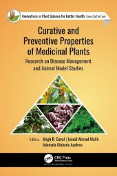 book Curative and Preventive Properties of Medicinal Plants: Research on Disease Management and Animal Model Studies