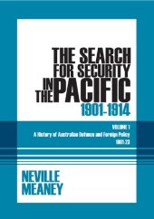 book The Search for Security in the Pacific, 1901-1914