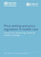 book Price Setting and Price Regulation in Health Care: Lessons for Advancing Universal Health Coverage