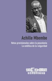 book Notas provisionales sobre la poscolonia. La estética de la vulgaridad