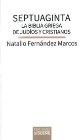 book Septuaginta. La Biblia griega de judíos y cristianos