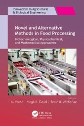 book Novel and Alternative Methods in Food Processing: Biotechnological, Physicochemical, and Mathematical Approaches