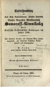 book Correspondenz des Kais. Russ. Generalissimus, Fürsten Italiisky Grafen Alexander Wassiljewitsch Suworoff-Rimniksky über die Russisch-Oestreichische Kampagne im Jahre 1799