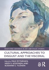 book Cultural Approaches to Disgust and the Visceral