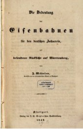 book Die Bedeutung der Eisenbahnen für den deutschen Zollverein, mit besonderer Rücksicht auf Württemberg