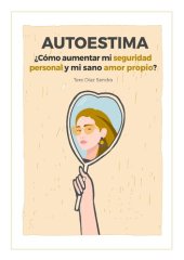 book Autoestima. Cómo aumentar mi seguridad personal y mi sano amor propio