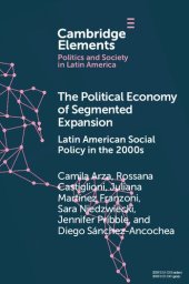 book The Political Economy of Segmented Expansion: Latin American Social Policy in the 2000s