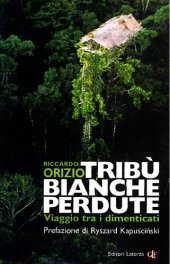 book Tribù bianche perdute. Viaggio tra i dimenticati