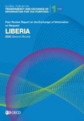 book Global Forum on Transparency and Exchange of Information for Tax Purposes: Liberia 2020 (second round) : peer review report on the exchange of information on request