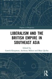 book Liberalism and the British Empire in Southeast Asia