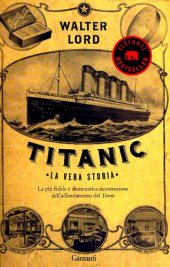 book Titanic. La vera storia