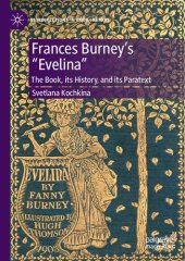 book Frances Burney’s “Evelina”: The Book, its History, and its Paratext