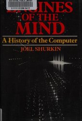 book Engines of the Mind: The Evolution of the Computer from Mainframes to Microprocessors