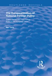 book The Europeanisation of National Foreign Policy: Dutch, Danish and Irish Foreign Policy in the European Union