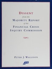 book Dissent from the majority report of the Financial Crisis Inquiry