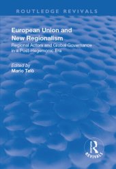 book European Union and New Regionalism: Europe and Globalization in Comparative Perspective