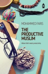 book The Productive Muslim: Where faith meets productivity