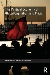 book The Political Economy Of Global Capitalism And Crisis