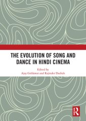 book The Evolution of Song and Dance in Hindi Cinema