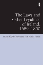 book The Laws and Other Legalities of Ireland, 1689-1850