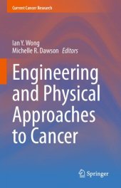 book Engineering and Physical Approaches to Cancer