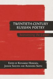 book Twentieth-Century Russian Poetry: Reinventing the Canon