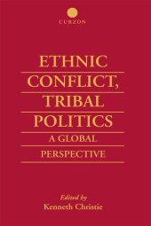 book Ethnic Conflict, Tribal Politics: A Global Perspective