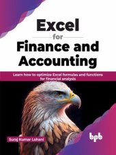 book Excel for Finance and Accounting: Learn how to optimize Excel formulas and functions for financial analysis