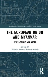 book The European Union and Myanmar: Interactions Via ASEAN