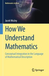 book How We Understand Mathematics. Conceptual Integration in the Language of Mathematical Description