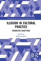 book Illusion in Cultural Practice: Productive Deceptions