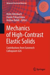 book Mechanics of High-Contrast Elastic Solids: Contributions from Euromech Colloquium 626