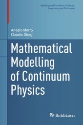 book Mathematical Modelling of Continuum Physics