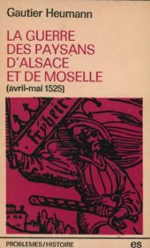 book La guerre des paysans d'Alsace et de Moselle - 1525