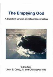 book The Emptying God: A Buddhist-Jewish-Christian Conversation